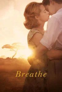 Breathe (2017) ใจบันดาลใจ พากย์ไทย