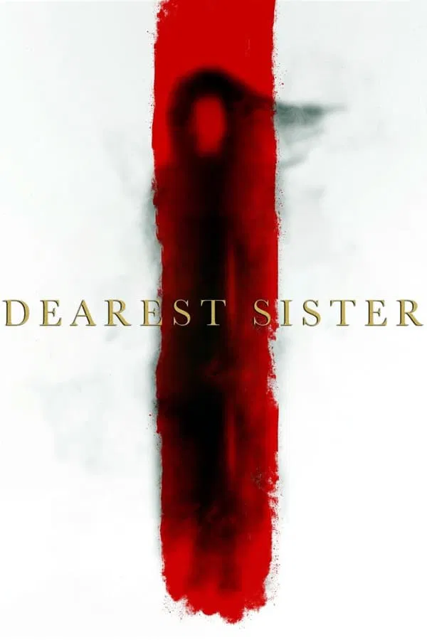 Dearest Sister (2017) น้องฮัก พากย์ไทย