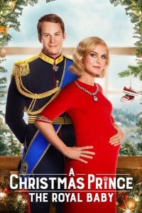 ดูหนัง A Christmas Prince: The Royal Baby (2019) เจ้าชายคริสต์มาส: รัชทายาทน้อย
