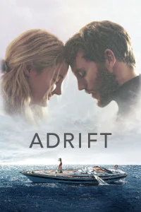 Adrift (2018) รักเธอฝ่าเฮอร์ริเคน พากย์ไทย