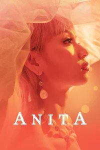 Anita (2021) อนิต้า เสียงนี้ที่โลกต้องรัก ซับไทย