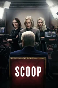 Scoop (2024) สกู๊ปสะเทือนโลก พากย์ไทย