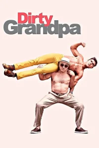 Dirty Grandpa (2016) เอ๊า จริงป๊ะปู่ พากย์ไทย