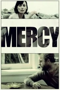 Mercy (2009) เมอร์ซี่ คือเธอ คือรัก พากย์ไทย