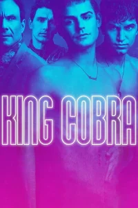 King Cobra (2016) คิงคอบบ้า เปลื้ยงผ้าให้ฉาวโลก พากย์ไทย