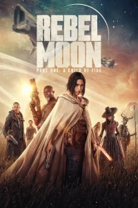 Rebel Moon Part One: A Child of Fire (2023) เรเบลมูน ภาค 1: บุตรแห่งเปลวไฟ พากย์ไทย