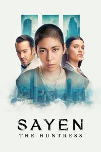 ดูหนัง Sayen: La cazadora (2024) ซาเยน – นักล่า ภาค 3 (ซับไทย)