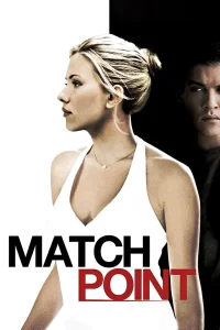 Match Point (2005) แมทช์พ้อยท์ เกมรัก เสน่ห์มรณะ พากย์ไทย