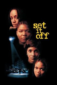 ดูหนัง Set It Off (1996) ดำปล้นนิ่ม ใจไม่ดำ