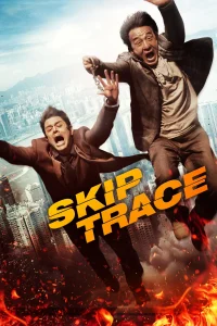 Skiptrace (2016) คู่ใหญ่สั่งมาฟัด พากย์ไทย