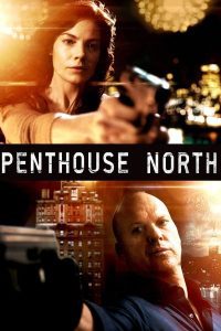 ดูหนัง Penthouse North (2013) เสียดฟ้า เบียดนรก