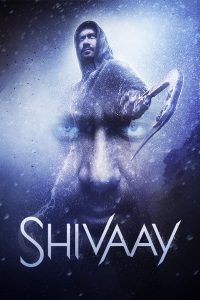 ดูหนัง Shivaay (2016) ไต่ระห่ำล่าเดนนรก (ซับไทย)