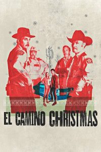 ดูหนัง El Camino Christmas (2017) คริสต์มาสที่เอล คามิโน่ (ซับไทย)