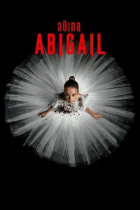 Abigail (2024) อบิเกล ซับไทย