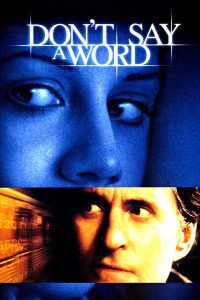 ดูหนัง Don’t Say a Word (2001) ล่าเลขอัมหิต ห้ามบอกเด็ดขาด