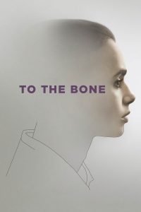 ดูหนัง To the Bone (2017) ทู เดอะ โบน (ซับไทย)