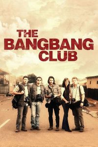 ดูหนัง The Bang Bang Club (2010) มือจับภาพช็อคโลก