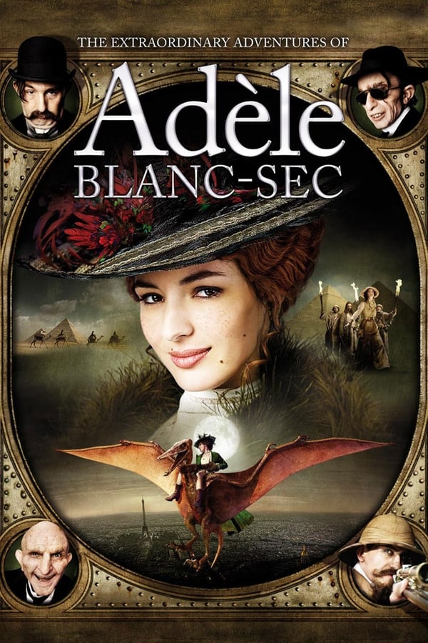 ดูหนัง The Extraordinary Adventures of Adèle Blanc-Sec (2010) พลังอะเดลข้ามขอบฟ้าโค่น