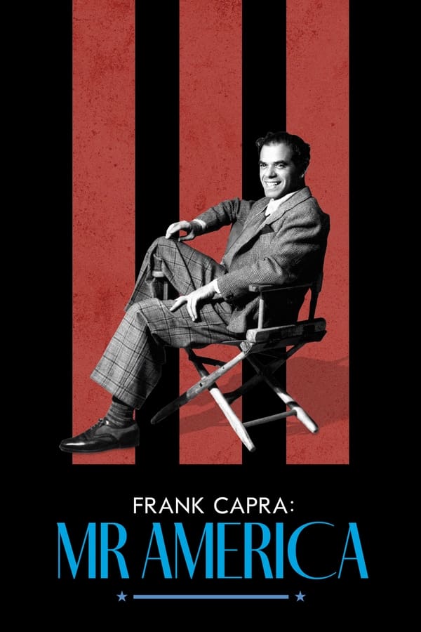 ดูหนัง Frank Capra: Mr. America (2023) แฟรงก์ คาปรา สุภาพบุรุษอเมริกา (ซับไทย)