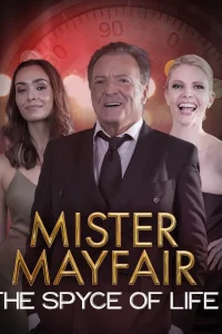 Mister Mayfair: The Spyce of Life (2021) ซับไทย