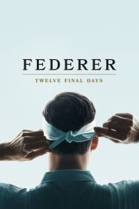 สารคดี Federer: Twelve Final Days (2024) (ซับไทย)