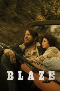 ดูหนัง Blaze (2018) เบลซ