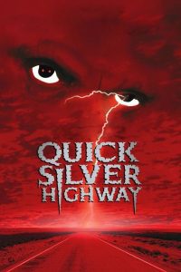 ดูหนัง Quicksilver Highway (1997) เรื่องเล่าเขย่าขวัญ