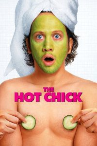 ดูหนัง The Hot Chick (2002) ว้าย!…สาวฮ็อตกลายเป็นนายเห่ย