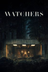 The Watchers (2024) เดอะ วอทเชอร์ส พากย์ไทย