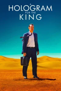 A Hologram for the King (2016) ผู้ชายหัวใจไม่หยุดฝัน พากย์ไทย