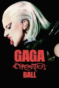 คอนเสิร์ต Gaga Chromatica Ball (2024) (ซับไทย)