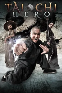 Tai Chi Hero 2 (2012) ไทเก๊ก หมัดเล็กเหล็กตัน ภาค 2 พากย์ไทย
