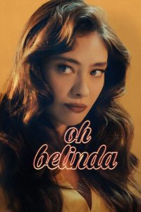 ดูหนัง Oh Belinda (2023) โอ้ เบลินด้า (ซับไทย)