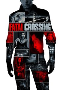 ดูหนัง Fatal Crossing (2017) (ซับไทย)