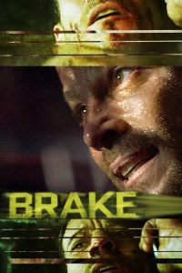 ดูหนัง Brake (2012) ขีดเส้นตายเกมซ้อนเกม