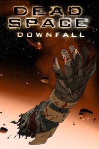 การ์ตูน Dead Space: Downfall (2008) สงครามตะลุยดาวมฤตยู