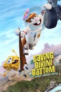 การ์ตูน Saving Bikini Bottom: The Sandy Cheeks Movie (2024) เราต้องปกป้องบิกินี่บอททอม: แซนดี้ ชีคส์ออกโรง