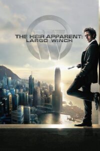 ดูหนัง Largo Winch (2008) รหัสสังหารยอดคนเหนือเมฆ