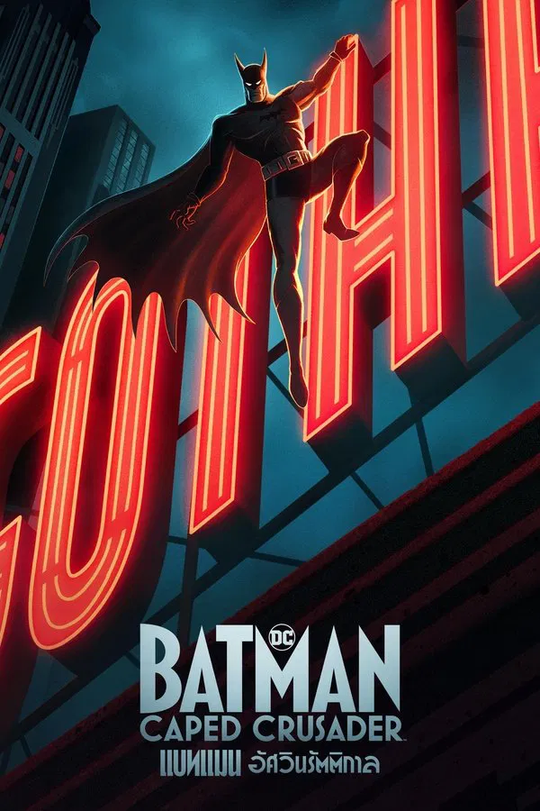 Batman: Caped Crusader แบทแมน อัศวินรัตติกาล พากย์ไทย