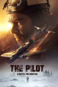 ดูหนัง The Pilot: A Battle for Survival (Letchik) (2021) (ซับไทย)