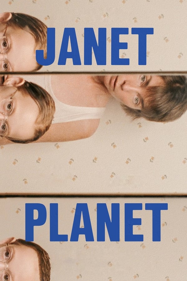 ดูหนัง Janet Planet (2024) รักเธอเท่าจักรวาล (ซับไทย)