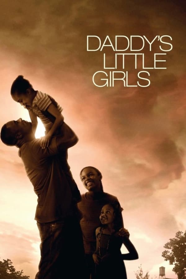 ดูหนัง Daddy’s Little Girls (2007) (ซับไทย)