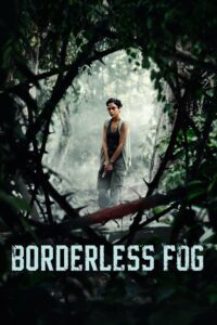 ดูหนัง Borderless Fog (2024) หมอกไร้พรมแดน (ซับไทย)