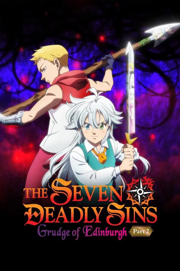 The Seven Deadly Sins: Grudge of Edinburgh Part 2 (2023) ศึกตำนาน 7 อัศวิน: แค้นเอดินเบอระ ภาค 2 พากย์ไทย