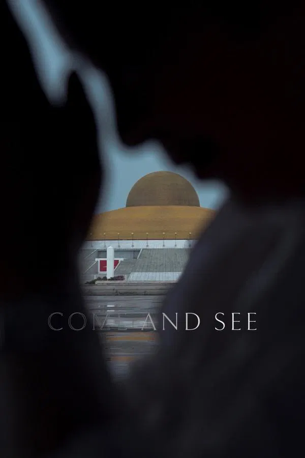 Come and See (2019) เอหิปัสสิโก พากย์ไทย