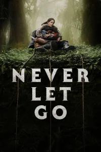 Never Let Go (2024) ผูกเป็น หลุดตาย พากย์ไทย