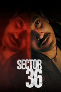 ดูหนัง Sector 36 (2024) เซกเตอร์ 36