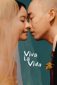 ดูหนัง Viva La​ Vida (2024) จะฝ่าไปให้ถึงตะวัน (ซับไทย)