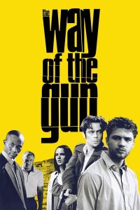 ดูหนัง The Way of the Gun (2000) คนแสบขวางทางปืน