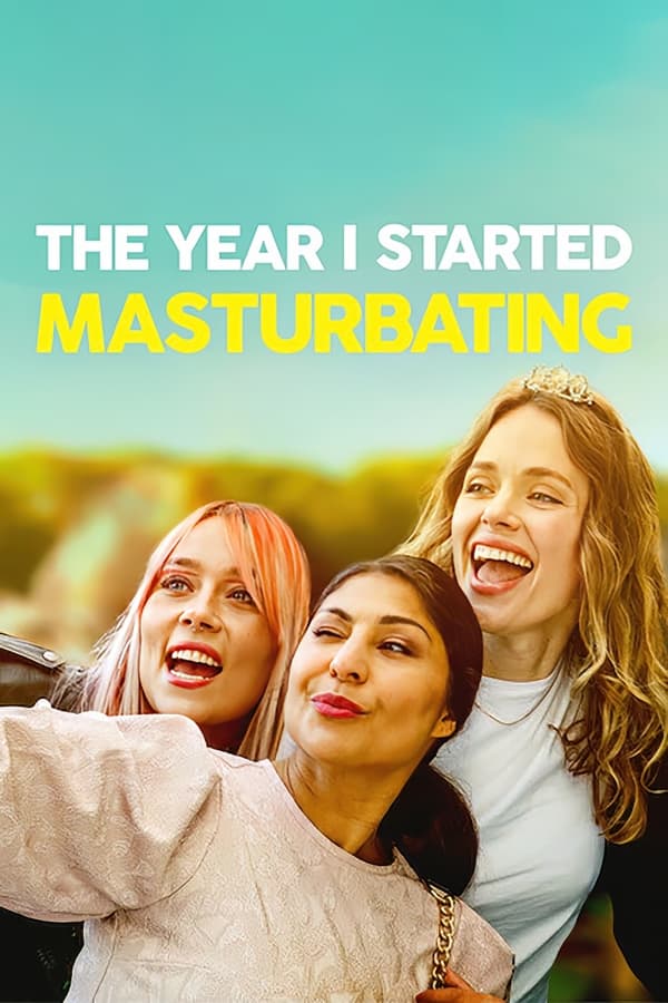 ดูหนัง The Year I Started Masturbating (2022) ปีที่ฉันเริ่มช่วยตัวเอง (ซับไทย)